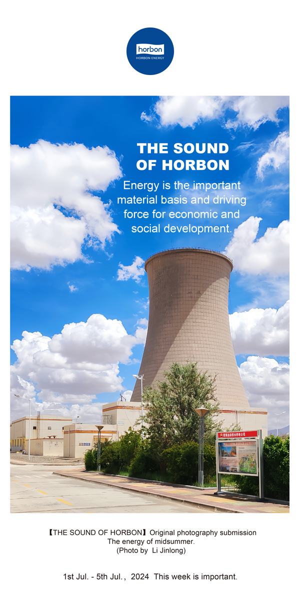 【和之声】能源是经济社会发展的沉要物质基础和动力源泉。-(总第141期）2024.7.1-7英文改幼季度推送用.jpg